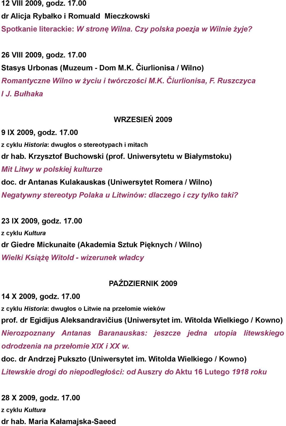 Krzysztof Buchowski (prof. Uniwersytetu w Białymstoku) Mit Litwy w polskiej kulturze doc.