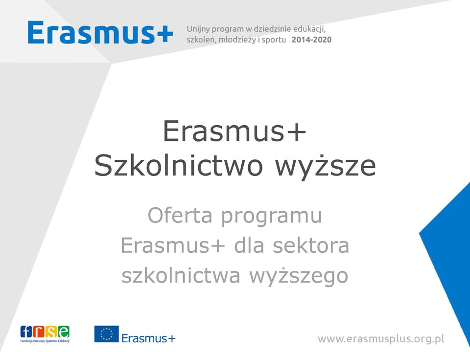 programu Erasmus+ dla