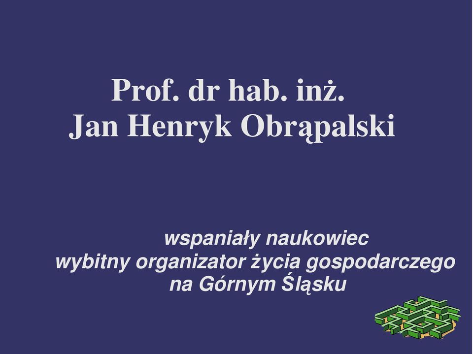 wspaniały naukowiec wybitny