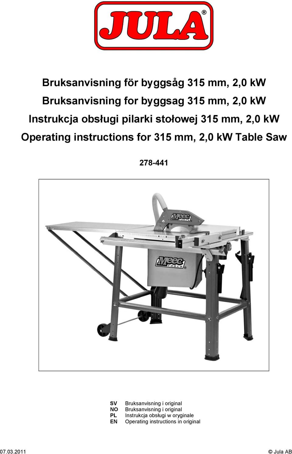 2,0 kw Table Saw 278-441 SV NO PL EN Bruksanvisning i original Bruksanvisning i