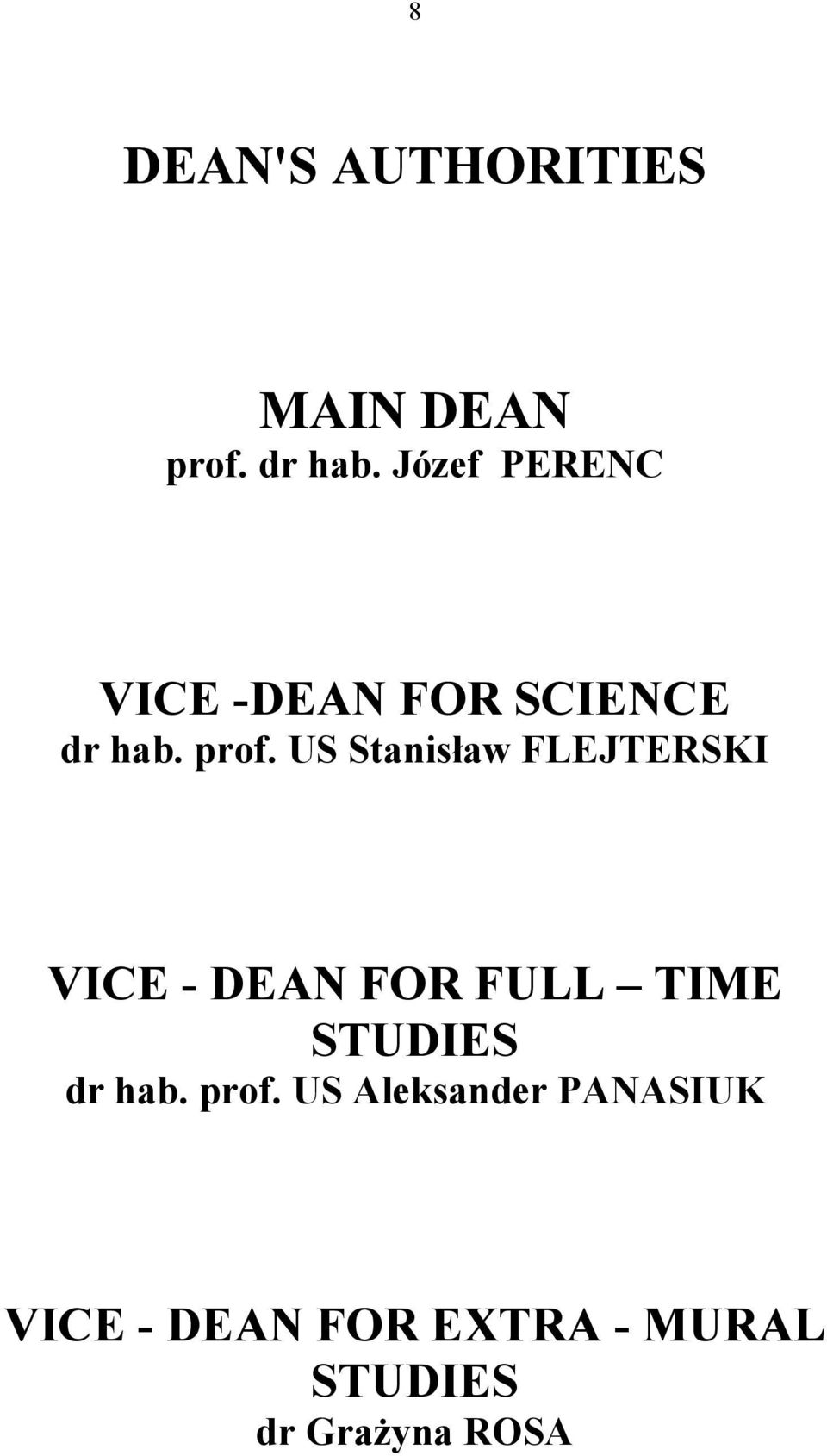 US Stanisław FLEJTERSKI VICE - DEAN FOR FULL TIME STUDIES dr