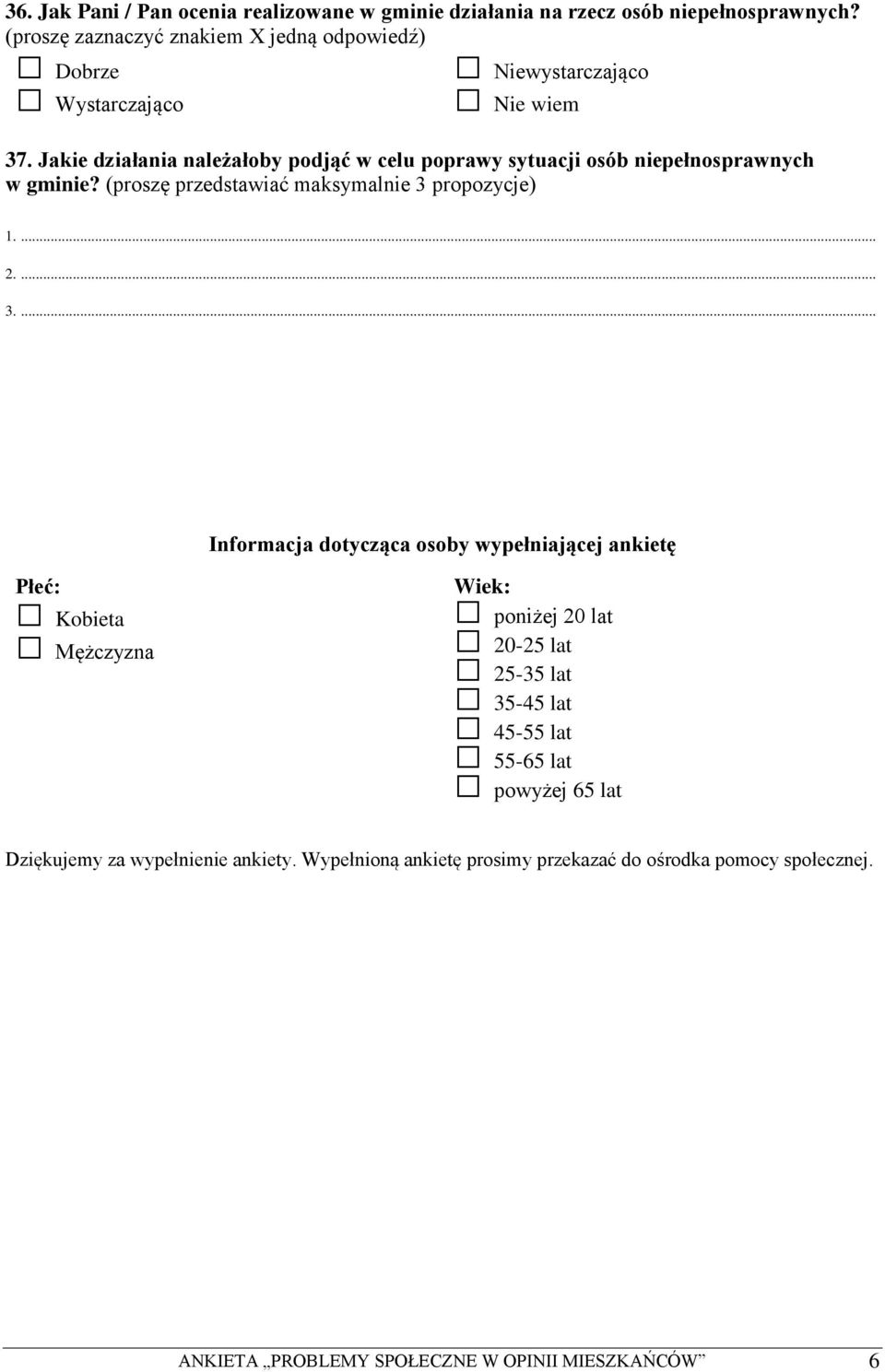 Jakie działania należałoby podjąć w celu poprawy sytuacji osób niepełnosprawnych w gminie?