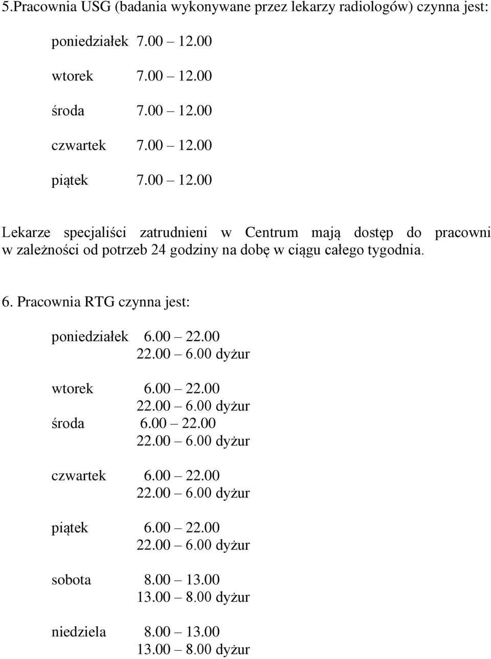 00 czwartek 7.00 piątek 7.