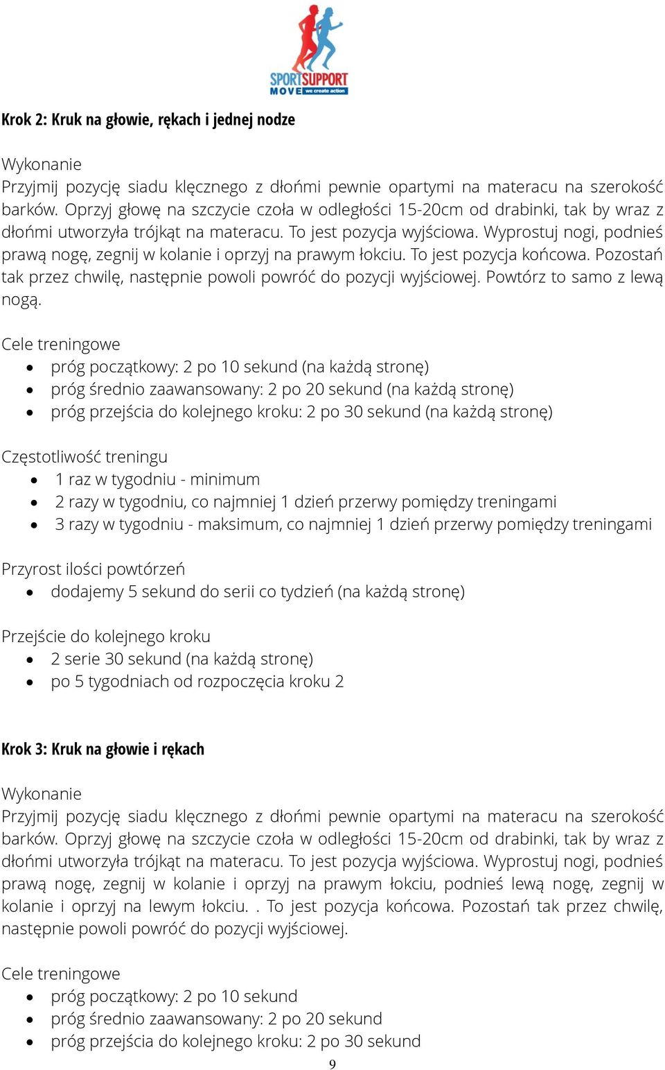 Wyprostuj nogi, podnieś prawą nogę, zegnij w kolanie i oprzyj na prawym łokciu. To jest pozycja końcowa. Pozostań tak przez chwilę, następnie powoli powróć do pozycji wyjściowej.