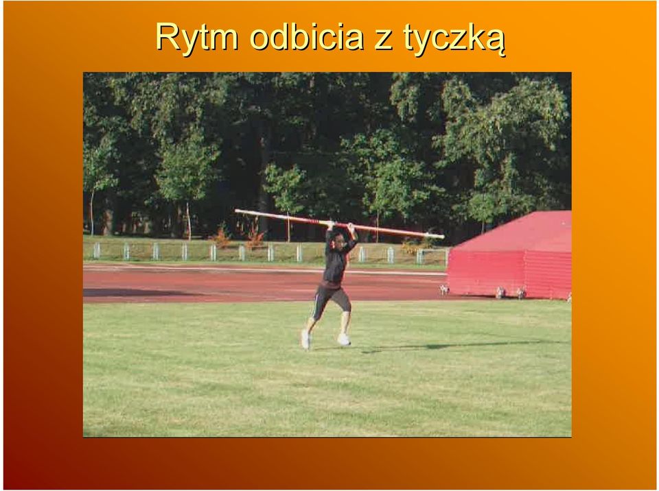 tyczką