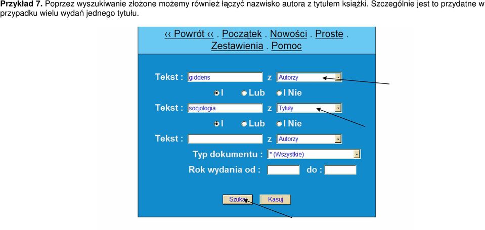 równieŝ łączyć nazwisko autora z tytułem