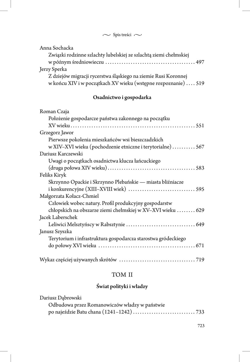 ... 519 Osadnictwo i gospodarka Roman Czaja Położenie gospodarcze państwa zakonnego na początku XV wieku.