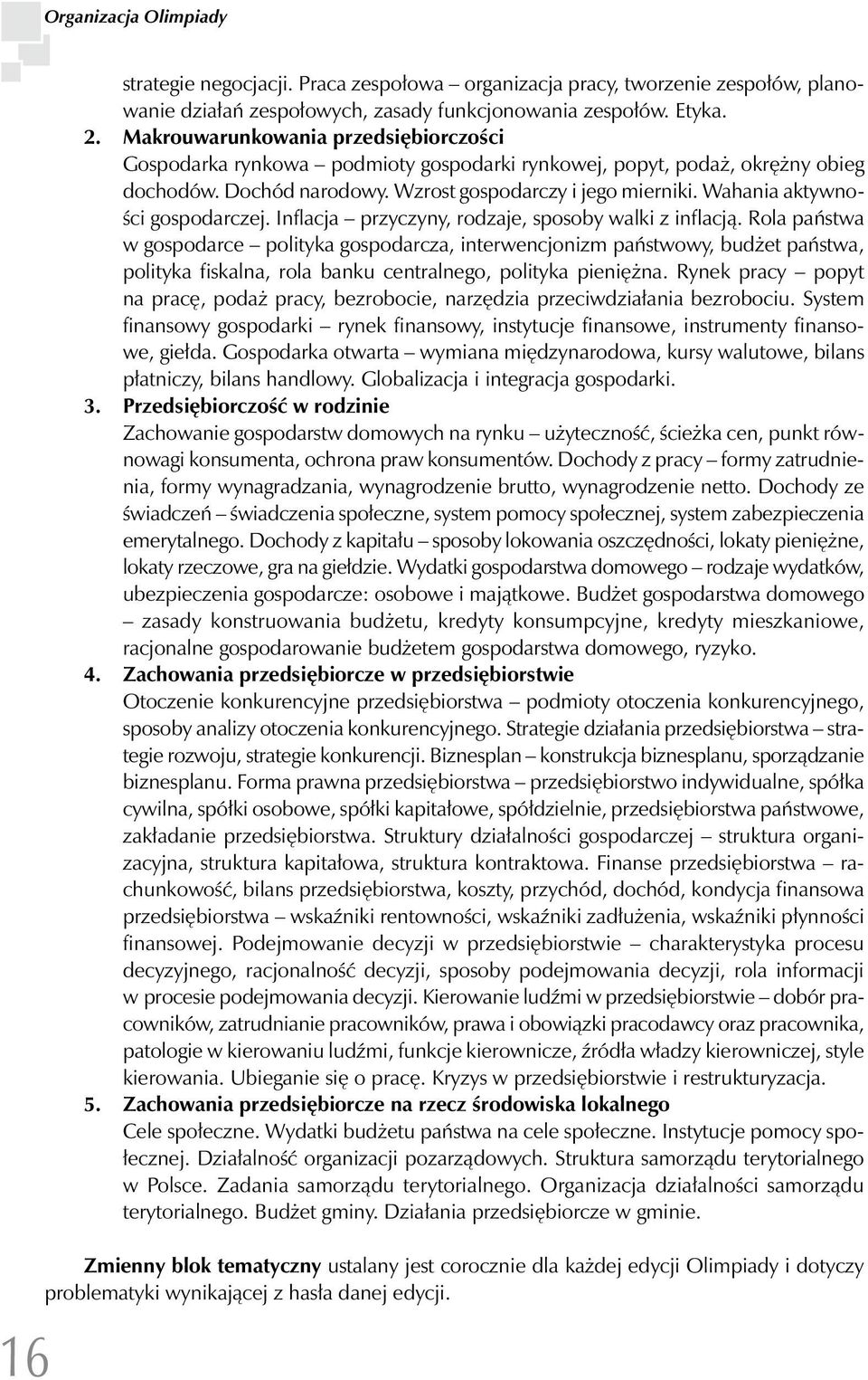 Wahania aktywności gospodarczej. Inflacja przyczyny, rodzaje, sposoby walki z inflacją.