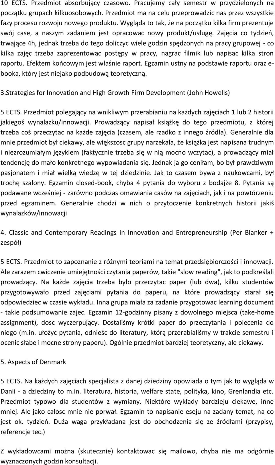 Wygląda to tak, że na początku kilka firm prezentuje swój case, a naszym zadaniem jest opracowac nowy produkt/usługę.