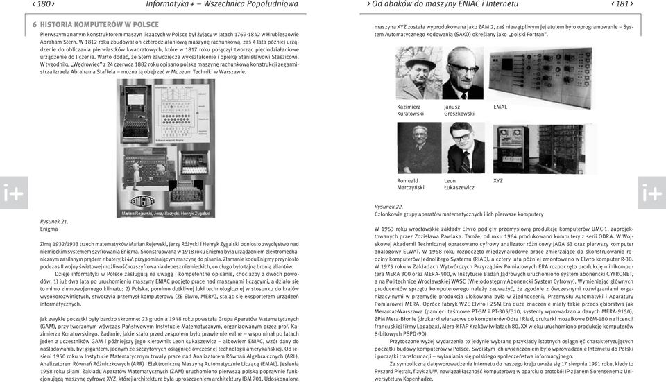 W 1812 roku zbudował on czterodziałaniową maszynę rachunkową, zaś 4 lata później urządzenie do obliczania pierwiastków kwadratowych, które w 1817 roku połączył tworząc pięciodziałaniowe urządzenie do