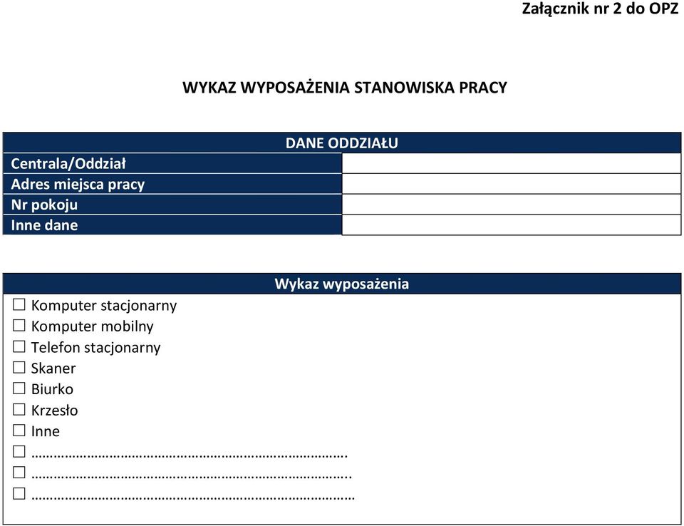 DANE ODDZIAŁU Wykaz wyposażenia Komputer stacjonarny