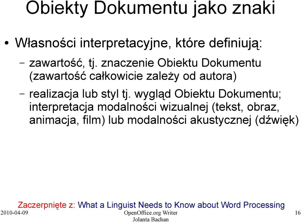 wygląd Obiektu Dokumentu; interpretacja modalności wizualnej (tekst, obraz, animacja, film)