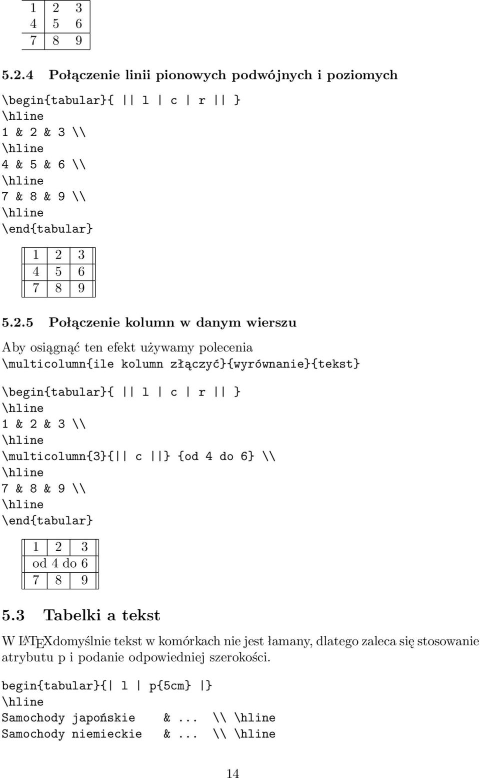 \\ \multicolumn{3}{ c } {od 4 do 6} \\ 7 & 8 & 9 \\ \end{tabular} 1 2 3 od 4 do 6 7 8 9 5.