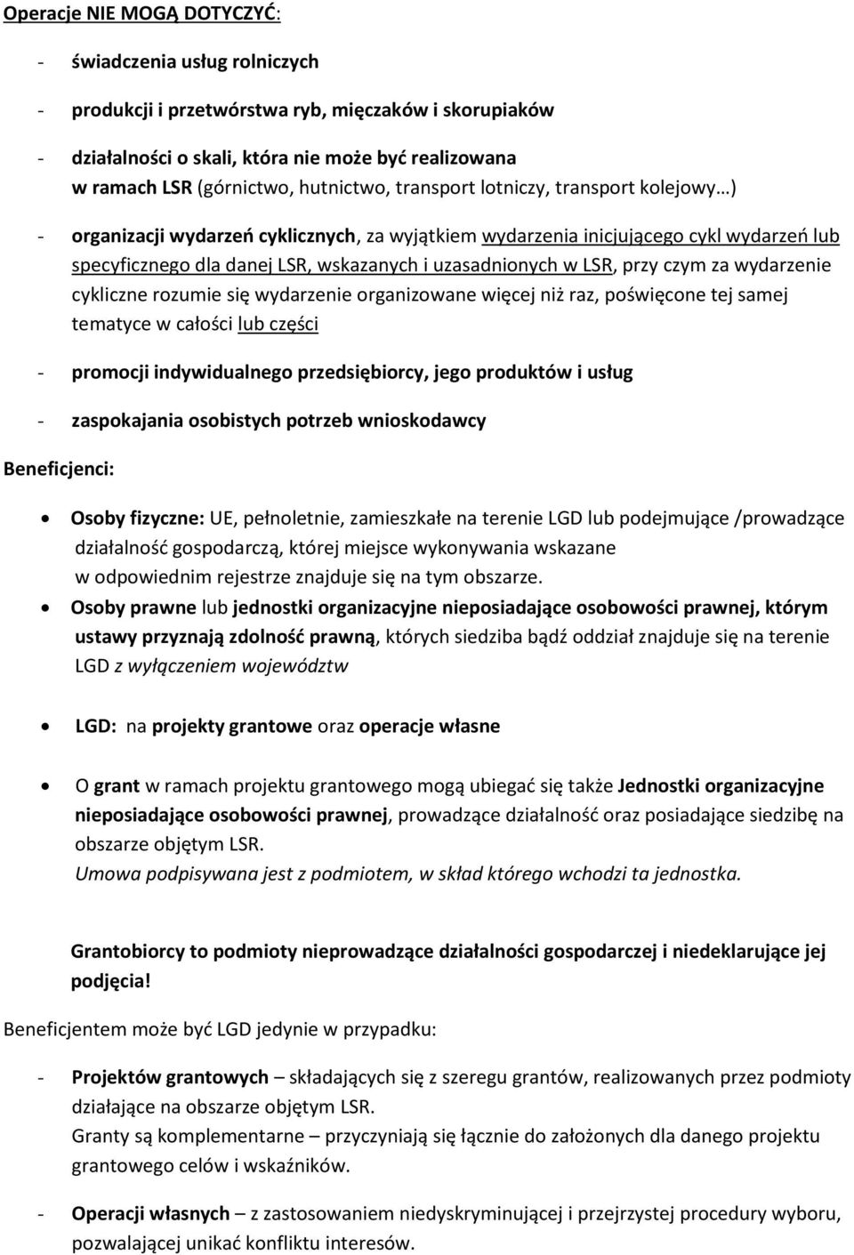 w LSR, przy czym za wydarzenie cykliczne rozumie się wydarzenie organizowane więcej niż raz, poświęcone tej samej tematyce w całości lub części - promocji indywidualnego przedsiębiorcy, jego