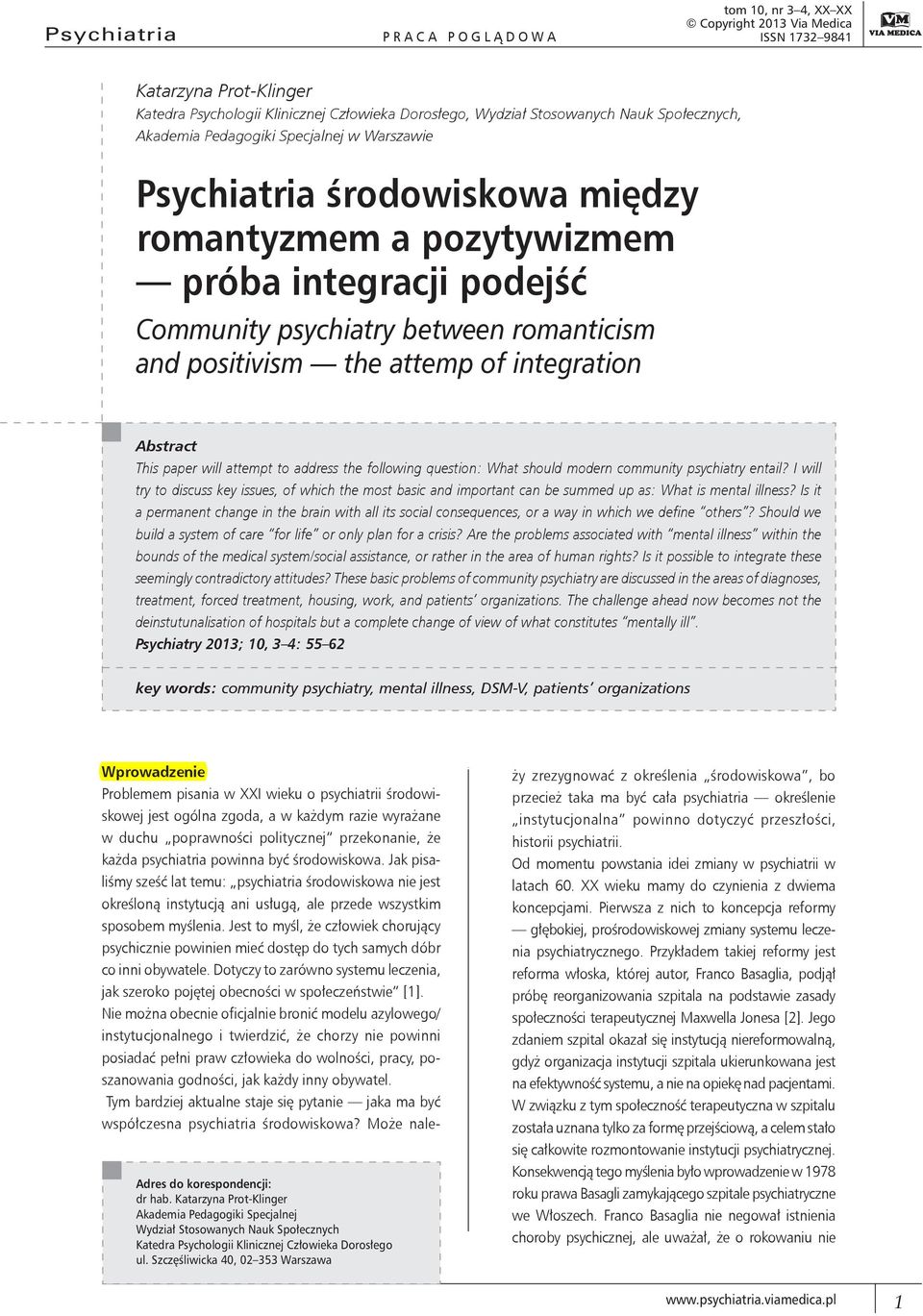 positivism the attemp of integration Abstract This paper will attempt to address the following question: What should modern community psychiatry entail?