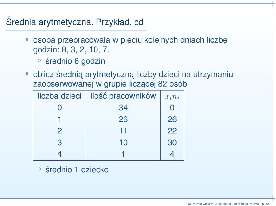 7. średnio 6 godzin oblicz średnia arytmetyczna liczby dzieci na utrzymaniu