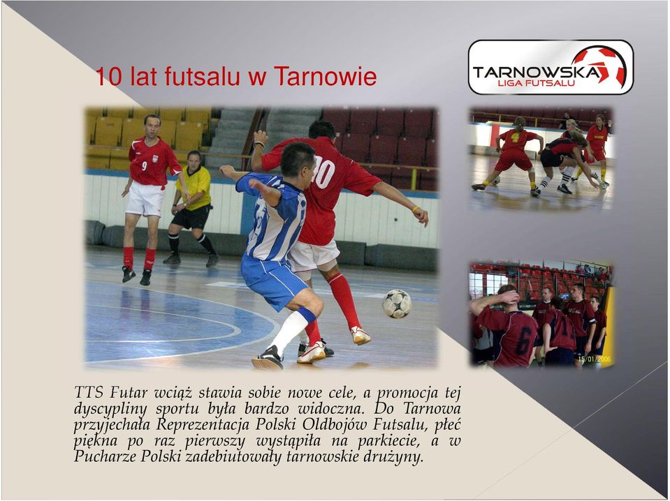 Do Tarnowa przyjechała Reprezentacja Polski Oldbojów Futsalu,