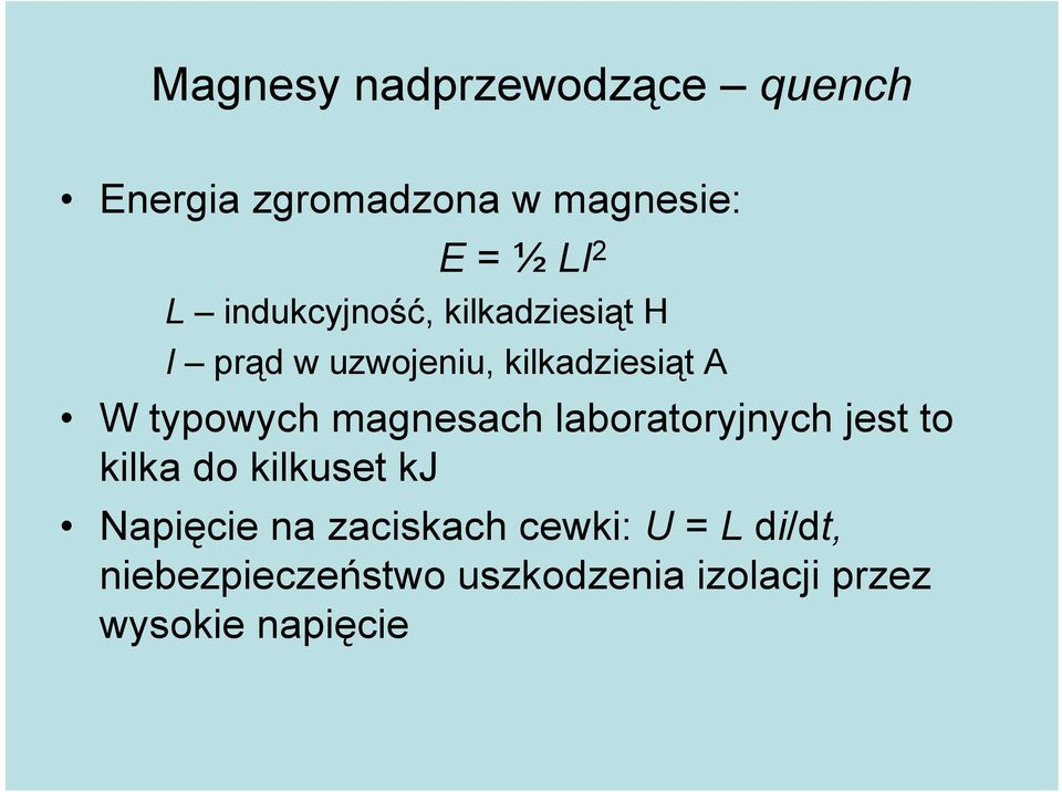 magnesach laboratoryjnych jest to kilka do kilkuset kj Napięcie na zaciskach