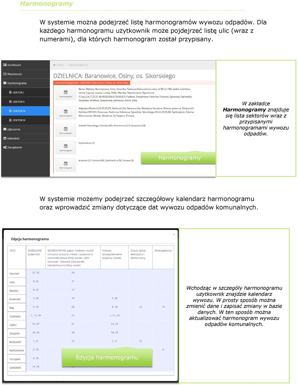 W zakładce Harmonogramy znajduje się lista sektorów wraz z przypisanymi harmonogramami wywozu odpadów.