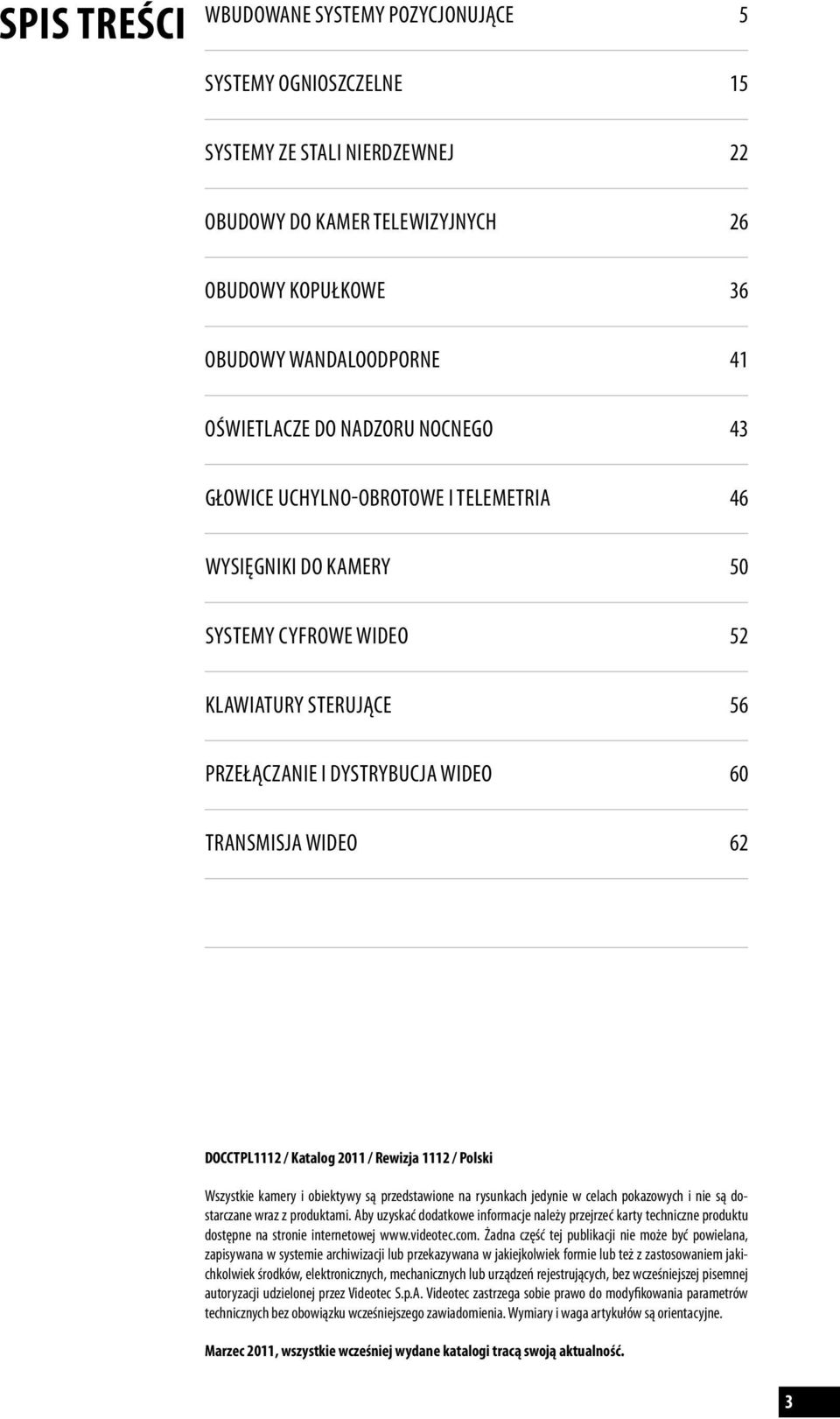 com. Żadna część tej publikacji nie może być powielana, zapisywana w systemie archiwizacji lub przekazywana w jakiejkolwiek formie lub też z zastosowaniem jakichkolwiek środków, elektronicznych,