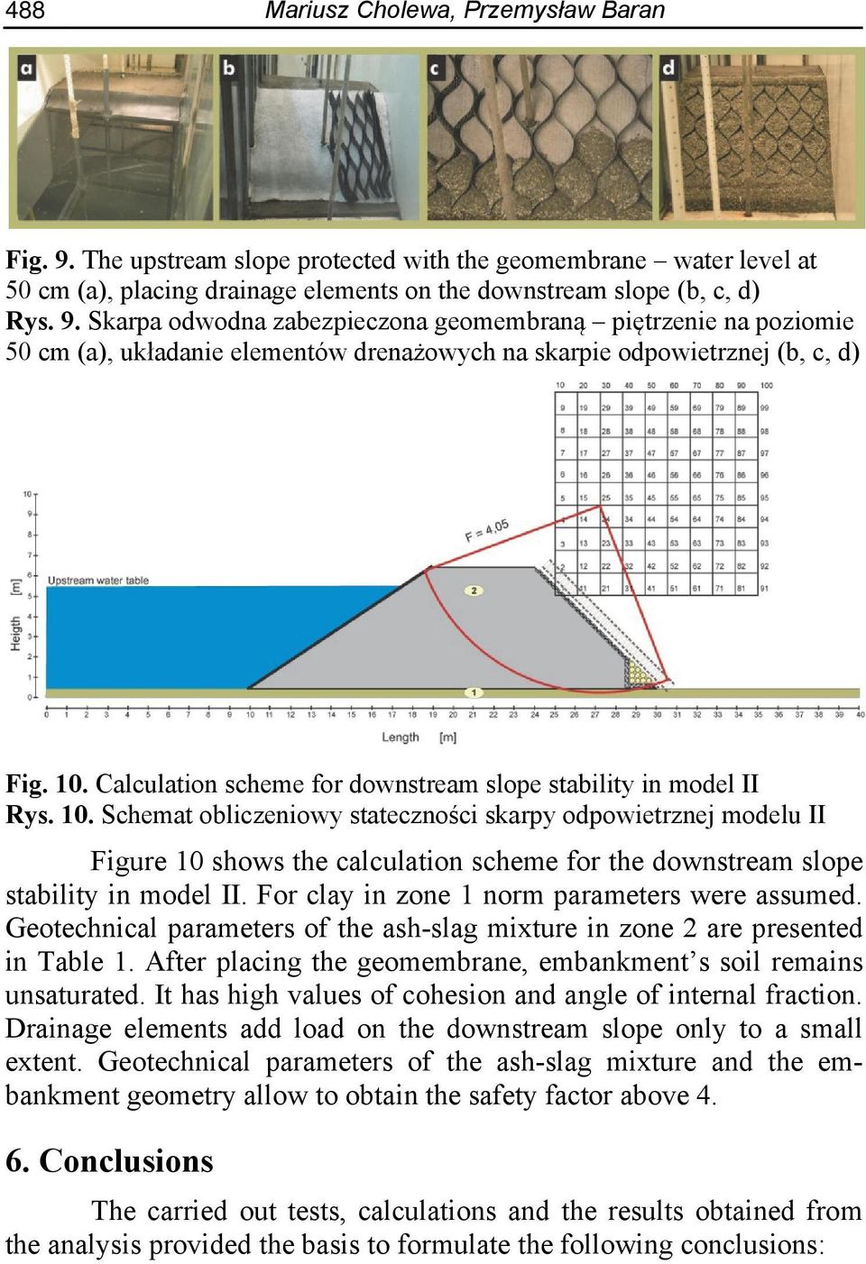 Schemat obliczeniowy stateczności skarpy odpowietrznej modelu II Figure 10 shows the calculation scheme for the downstream slope stability in model II. For clay in zone 1 norm parameters were assumed.