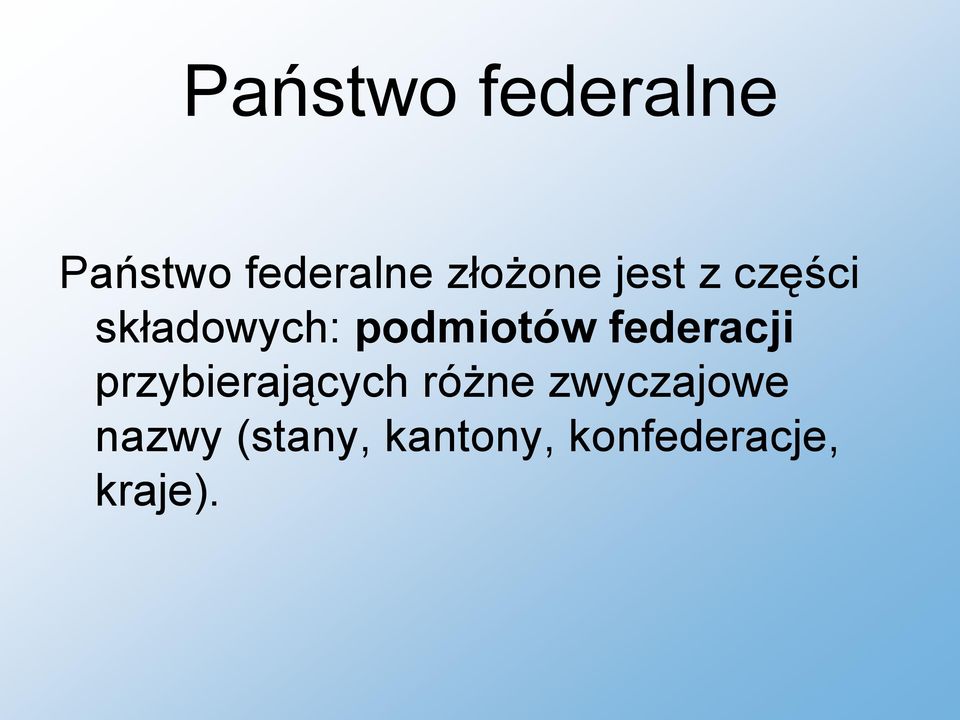 podmiotów federacji przybierających różne