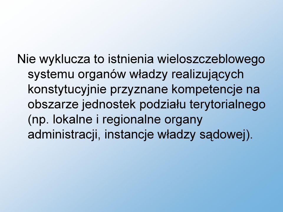 na obszarze jednostek podziału terytorialnego (np.