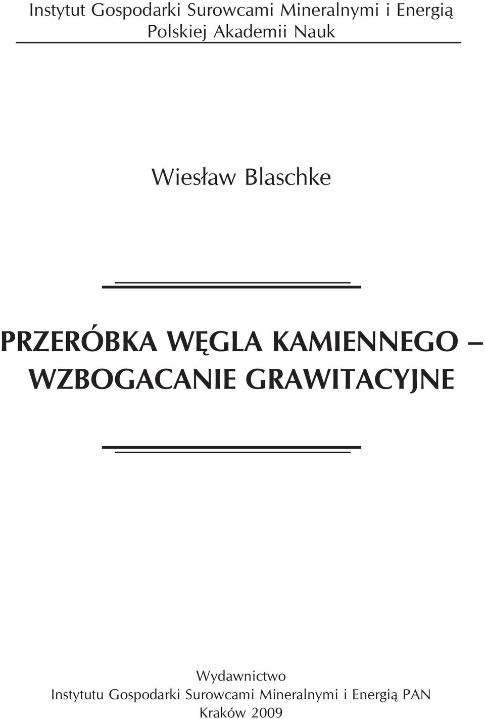 KAMIENNEGO WZBOGACANIE GRAWITACYJNE Wydawnictwo