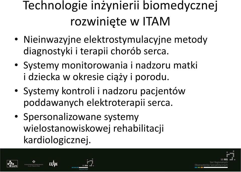 Systemy monitorowania i nadzoru matki i dziecka w okresie ciąży i porodu.