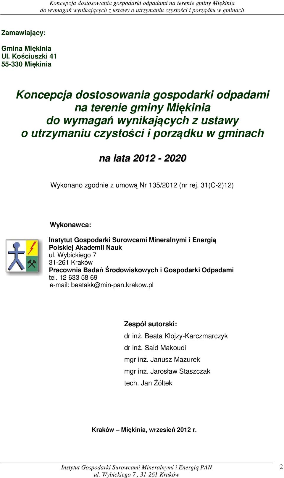 gminach na lata 2012-2020 Wykonano zgodnie z umową Nr 135/2012 (nr rej.