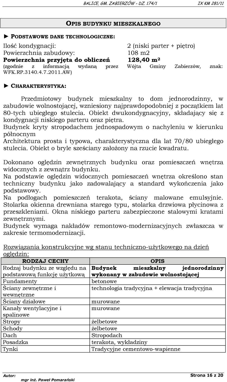 (zgodnie z informacją wydaną przez Wójta Gminy Zabierzów, znak: WFK.RP.3140.4.7.2011.