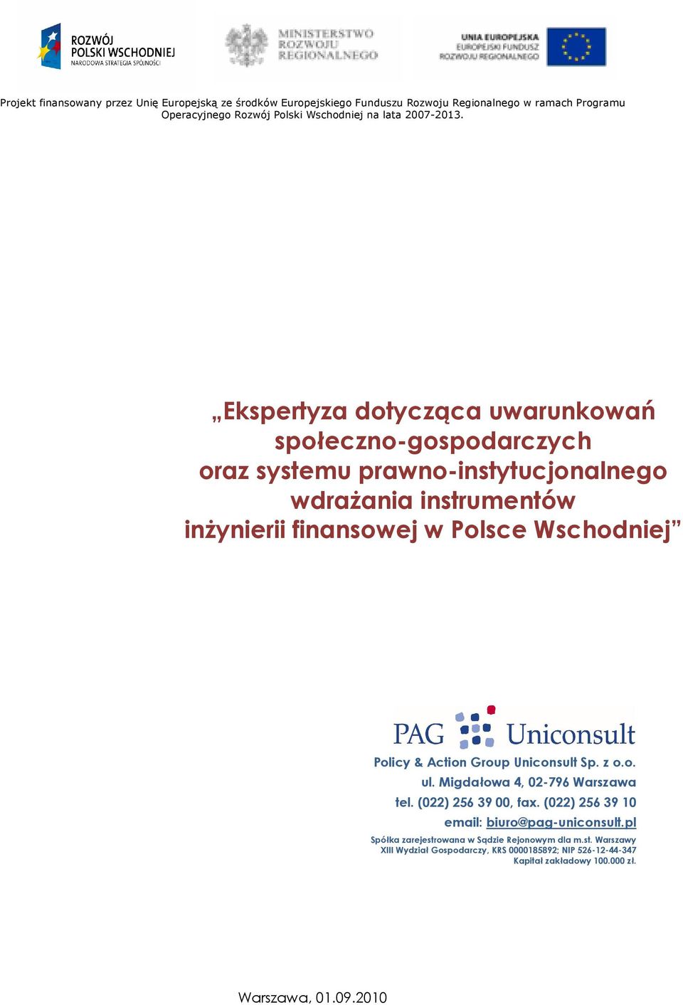 Ekspertyza dotycząca uwarunkowań społeczno-gospodarczych oraz systemu prawno-instytucjonalnego wdrażania instrumentów inżynierii finansowej w Polsce Wschodniej