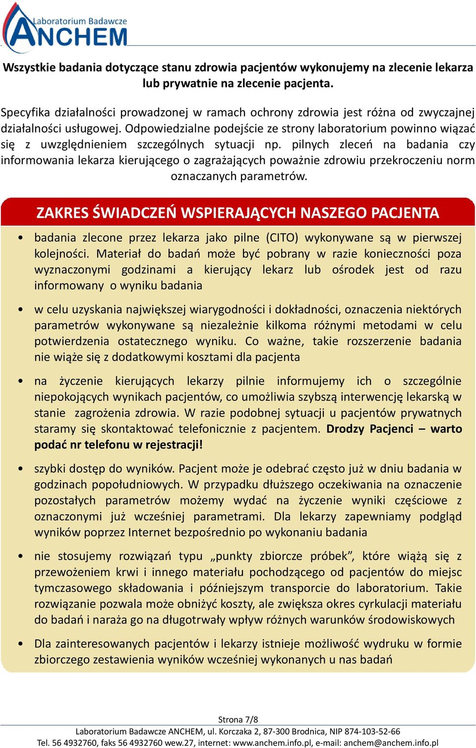 Odpowiedzialne podejście ze strony laboratorium powinno wiązać się z uwzględnieniem szczególnych sytuacji np.