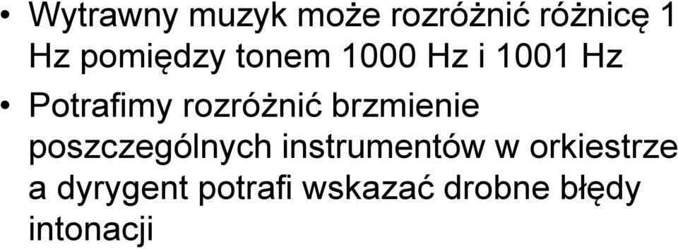 rozróżnić brzmienie poszczególnych instrumentów