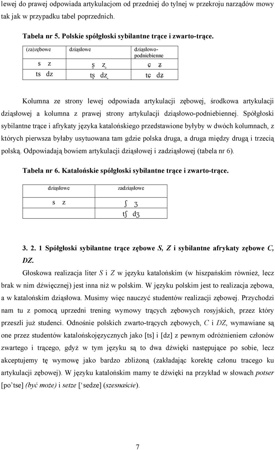 dziąsłowo-podniebiennej.