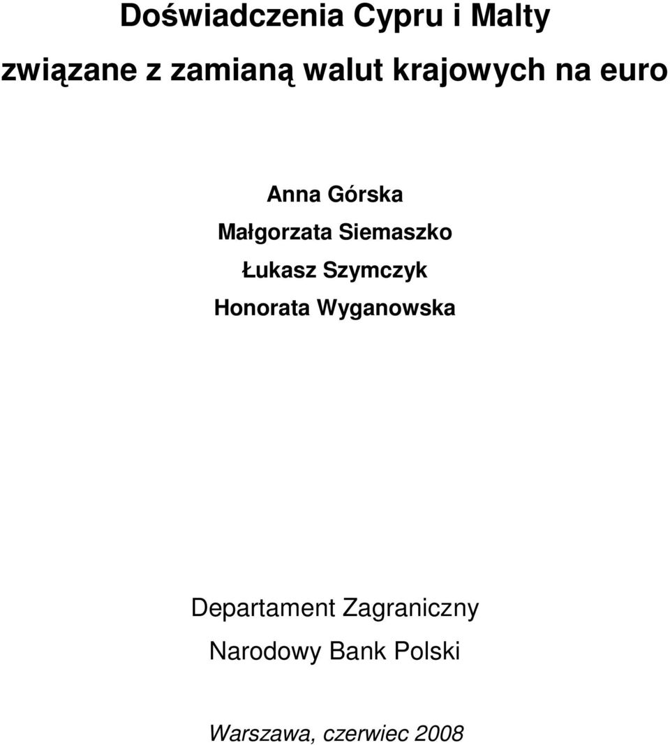 Siemaszko Łukasz Szymczyk Honorata Wyganowska