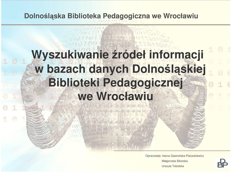 Pedagogicznej we Wrocławiu Opracowały: Iwona