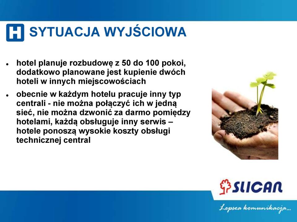 centrali - nie można połączyć ich w jedną sieć, nie można dzwonić za darmo pomiędzy