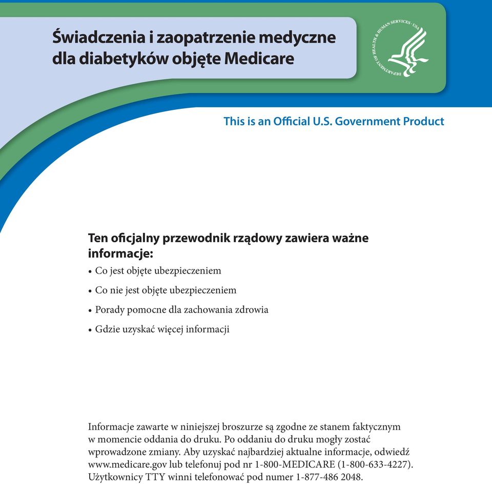 zachowania zdrowia Gdzie uzyskać więcej informacji Informacje zawarte w niniejszej broszurze są zgodne ze stanem faktycznym w momencie oddania do druku.