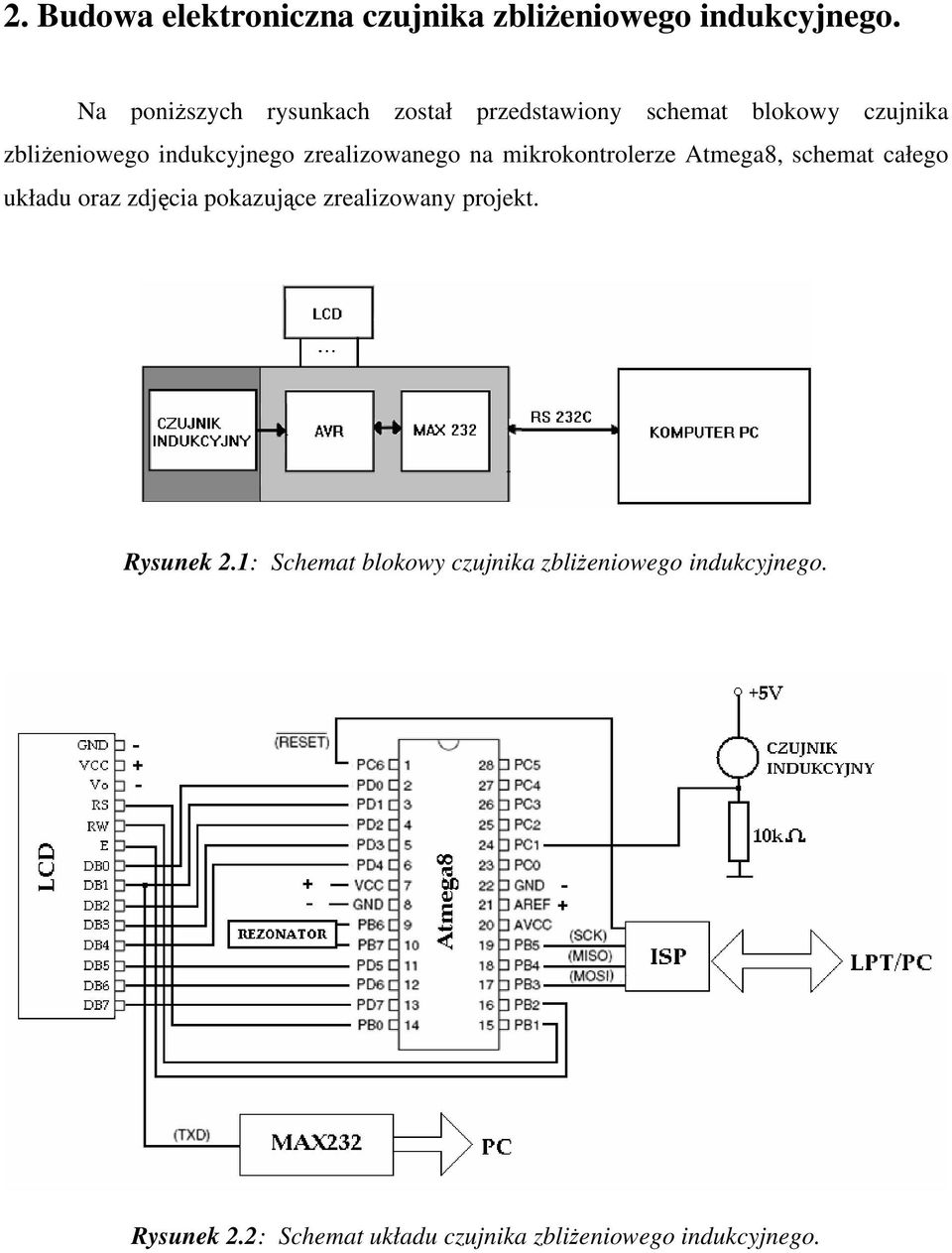 zrealizowanego na mikrokontrolerze Atmega8, schemat całego układu oraz zdjęcia pokazujące