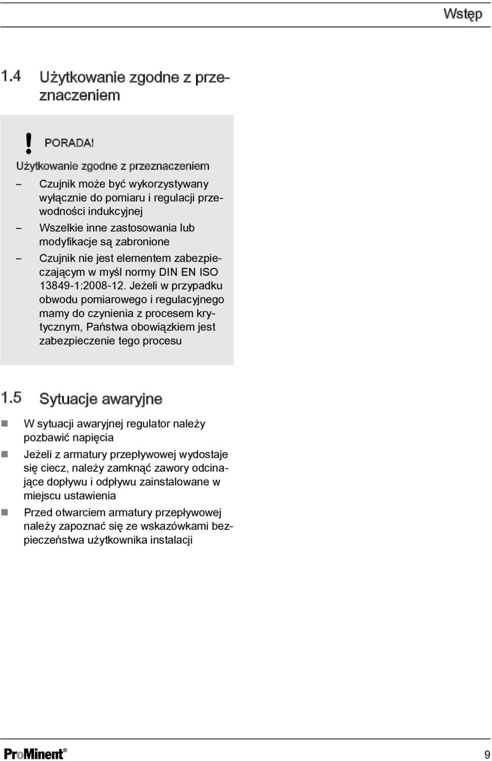 elementem zabezpieczającym w myśl normy DIN EN ISO 13849-1:2008-12.