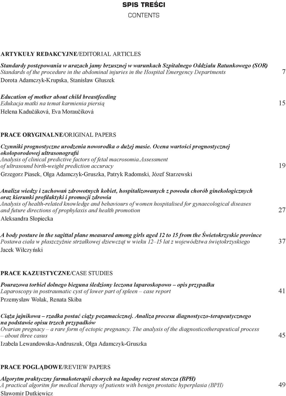 Kadučáková, Eva Moraučíková PRACE ORYGINALNE/ORIGINAL PAPERS Czynniki prognostyczne urodzenia noworodka o dużej masie.