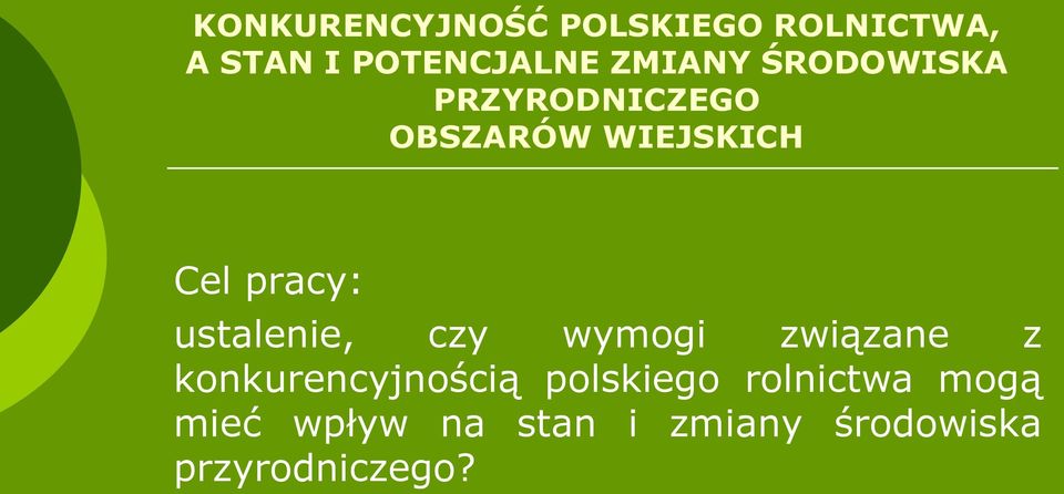 ustalenie, czy wymogi związane z konkurencyjnością polskiego