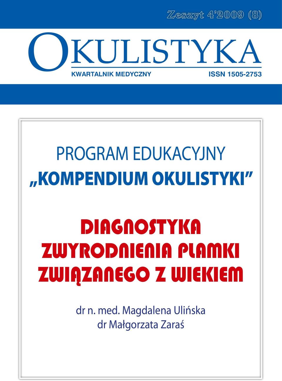 OKULISTYKI Diagnostyka zwyrodnienia plamki