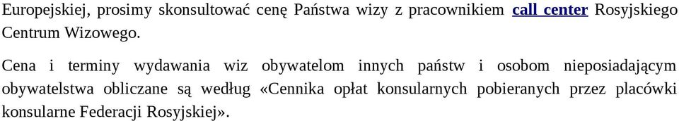 Cena i terminy wydawania wiz obywatelom innych państw i osobom