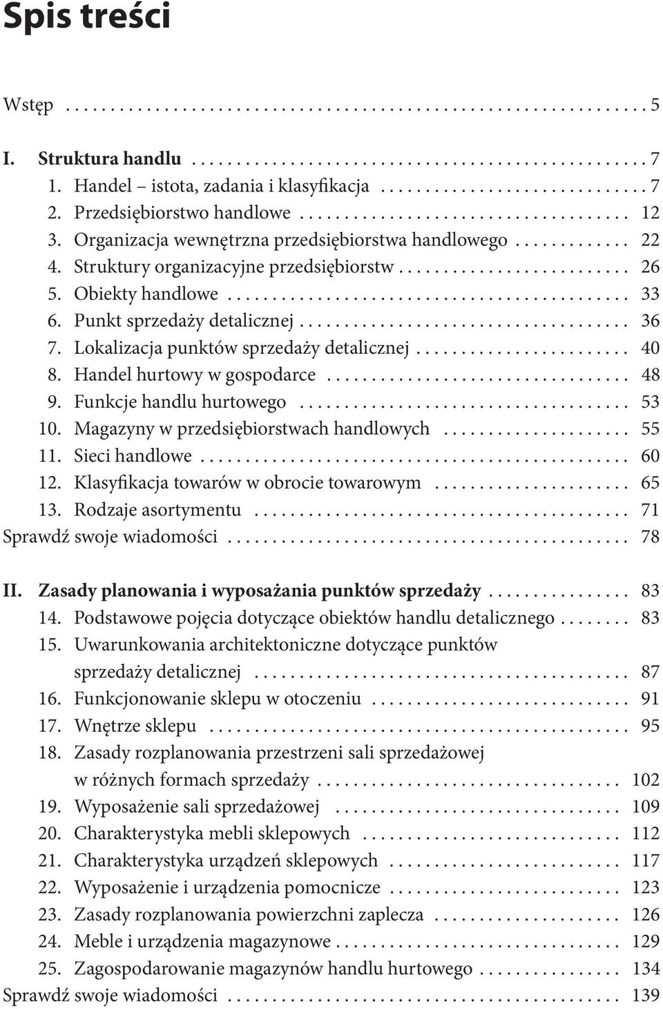 Struktury organizacyjne przedsiębiorstw.......................... 26 5. Obiekty handlowe............................................. 33 6. Punkt sprzedaży detalicznej..................................... 36 7.