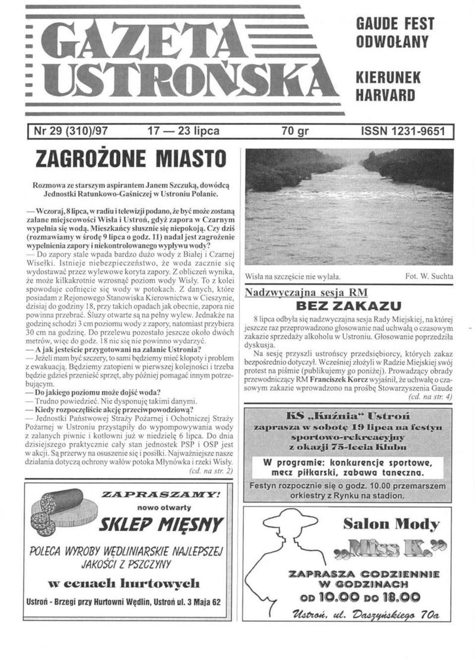 Czy dziś (rozmawiamy w środę 9 lipca o godz. 11) nadal jest zagrożenie wypełnienia zapory i niekontrolowanego wypływu wody? Do zapory stale wpada bardzo dużo wody z Białej i Czarnej Wisełki.