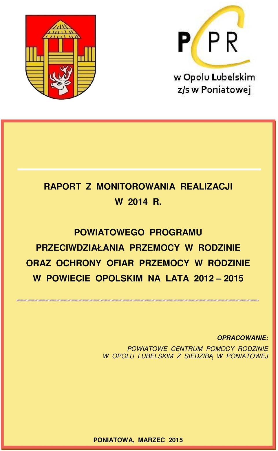 OFIAR PRZEMOCY W RODZINIE W POWIECIE OPOLSKIM NA LATA 2012 2015