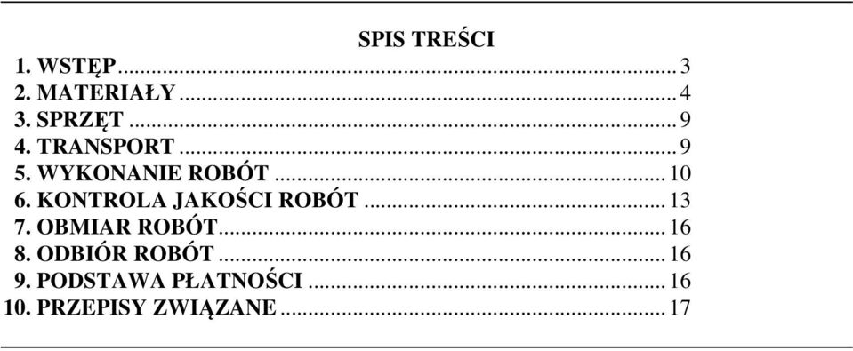 KONTROLA JAKOŚCI ROBÓT... 13 7. OBMIAR ROBÓT... 16 8.