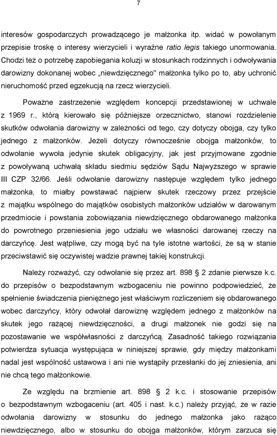 wierzycieli. Poważne zastrzeżenie względem koncepcji przedstawionej w uchwale z 1969 r.